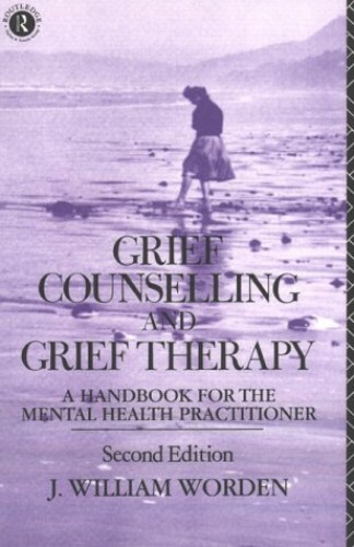 Grief Counselling and Grief Therapy: A Handbo… by Worden, J. William Paperback