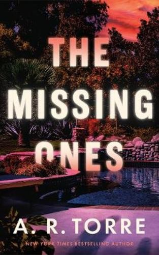 A. R. Torre The Missing Ones (Paperback)