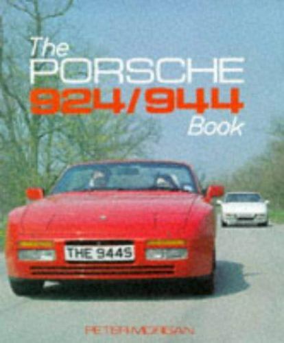 Porsche 924/944 Book (Foulis Motoring Book) Morgan, Peter Hardcover Used – Very