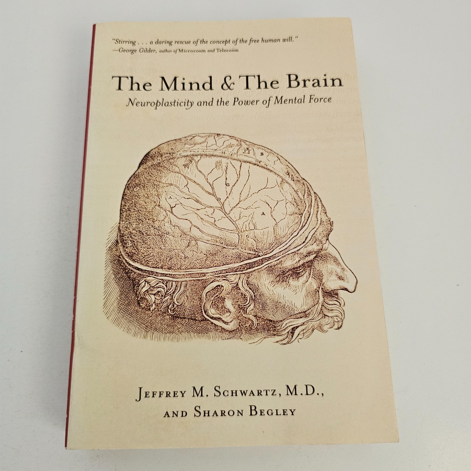 The Mind & The Brain Neuroplasticity Mental Force Schwartz Begley 2002