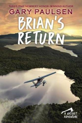 Brian’s Return (A Hatchet Adventure) – Paperback By Paulsen, Gary – GOOD