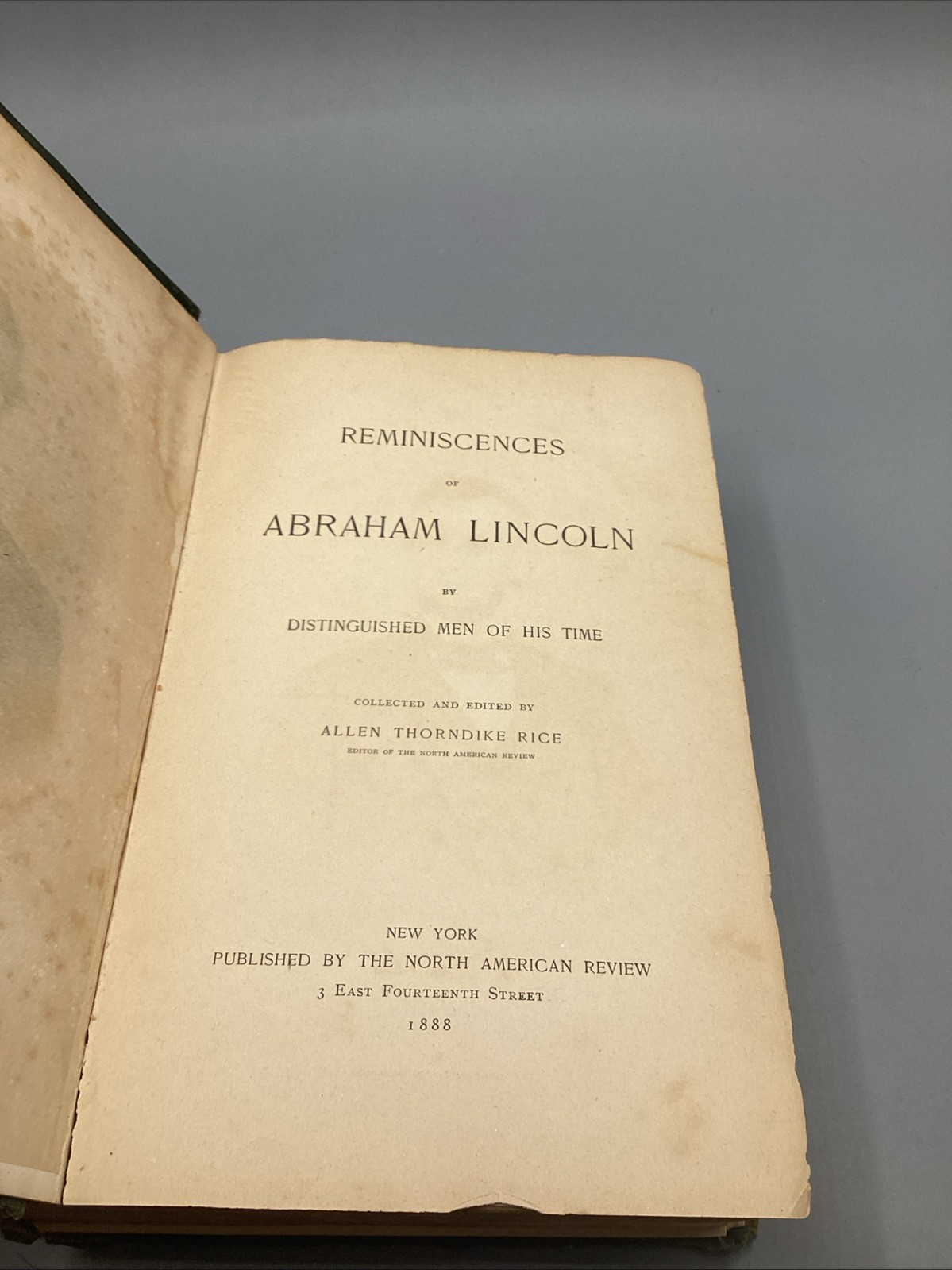 1888 Antique American History “Reminiscences of Abraham Lincoln” HC