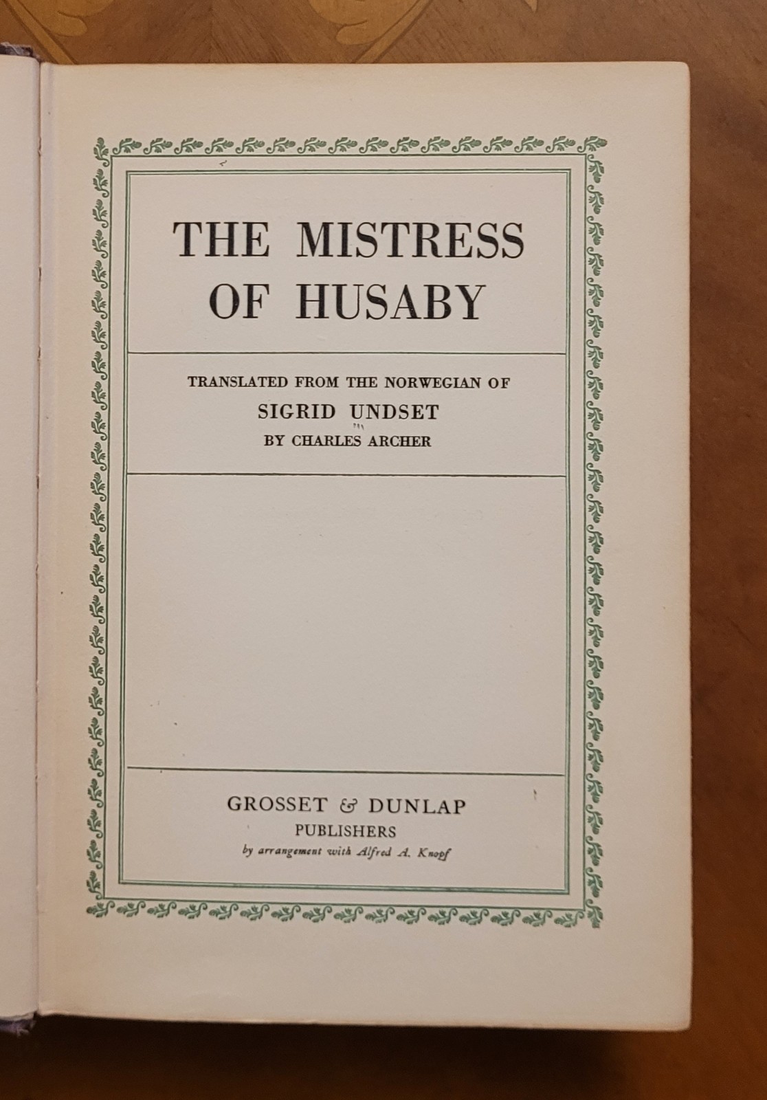 The Mistress of Husaby by Sigrid Undset, 1928, 371 pages.