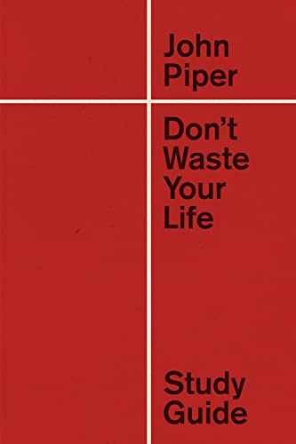 Don’t Waste Your Life Study Guide – Paperback, by Piper John – Very Good