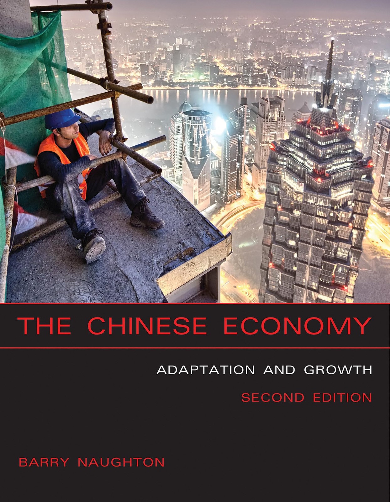 The Chinese Economy, second edition: Adaptation and Growth (Mit Press), Naughton