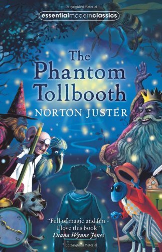 Phantom Tollbooth (Essential Modern Classics) By Norton Juster