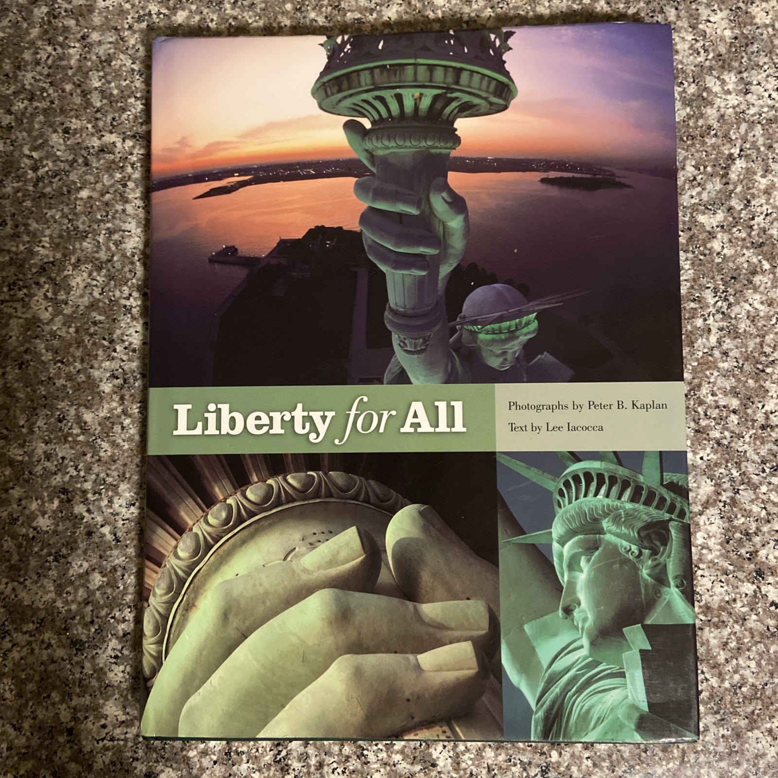 LIBERTY FOR ALL By Peter B. Kaplan & Lee Iacocca – Hardcover Excellent Condition