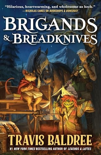 Brigands & Breadknives (Legends & L…, Baldree, Travis