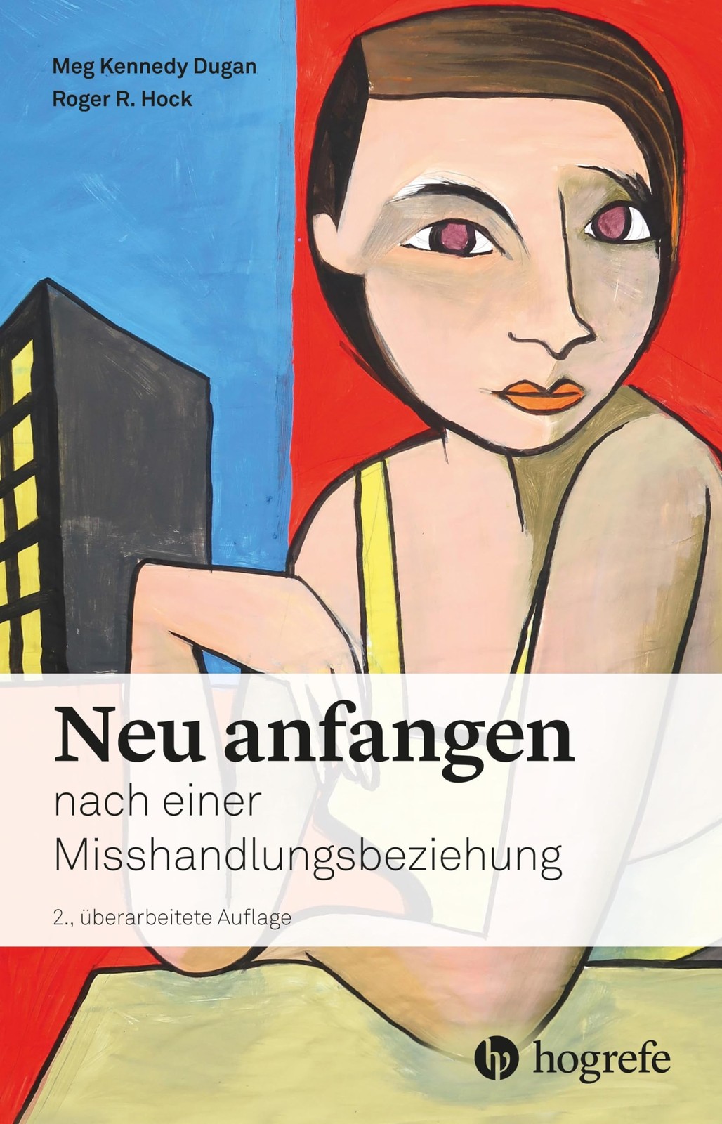 Meg Kennedy Dugan Roger R. Hock Neu anfangen: nach eine (Paperback) (UK IMPORT)