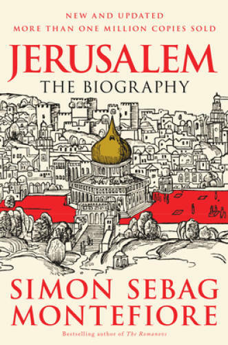 Jerusalem: The Biography – Paperback By Montefiore, Simon Sebag – VERY GOOD