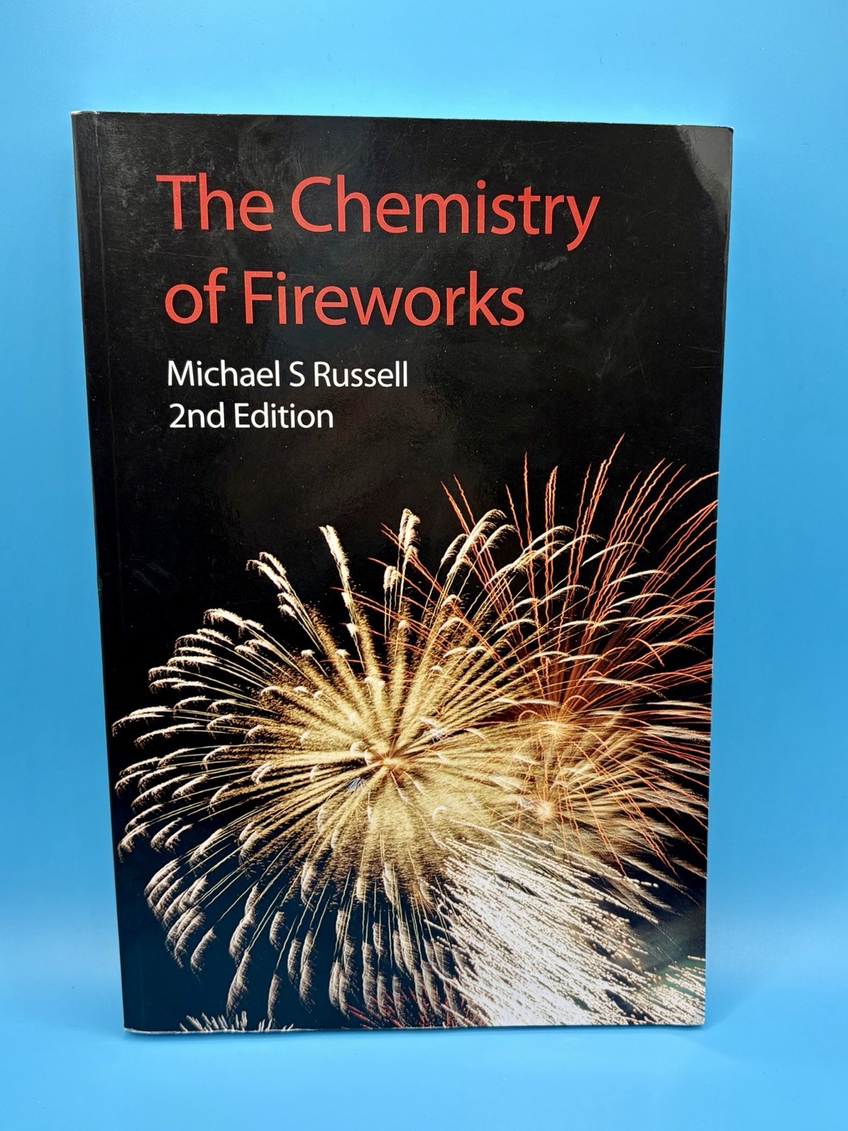 The Chemistry of Fireworks by Michael S. Russell RSC Paperbacks 2nd Edition 2009