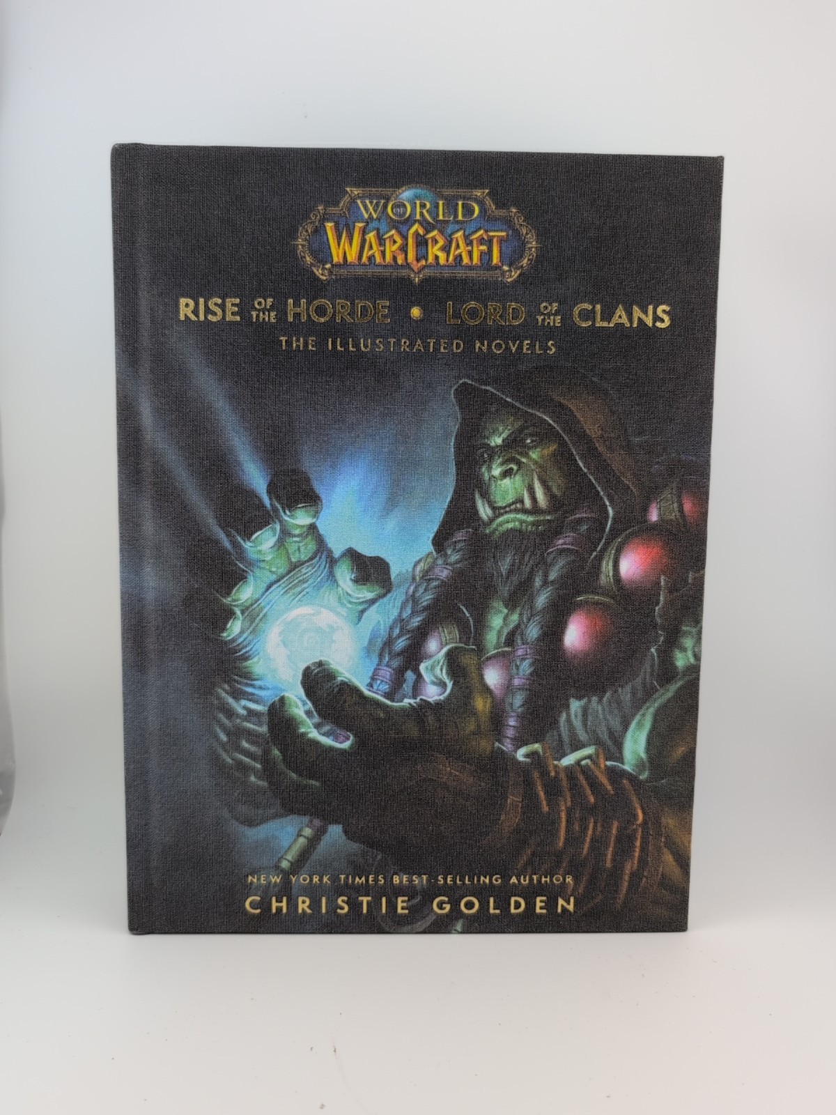 World of Warcraft: Rise of the Horde and Lord of the Clans The Illustrated Novel