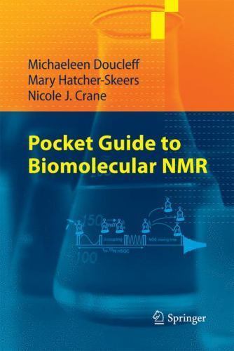 Pocket Guide to Biomolecular NMR, Paperback by Doucleff, Michaeleen; Hatcher-…