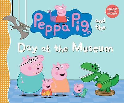 Peppa Pig and the Day at the Museum – hardcover, 9780763680602, Candlewick Press