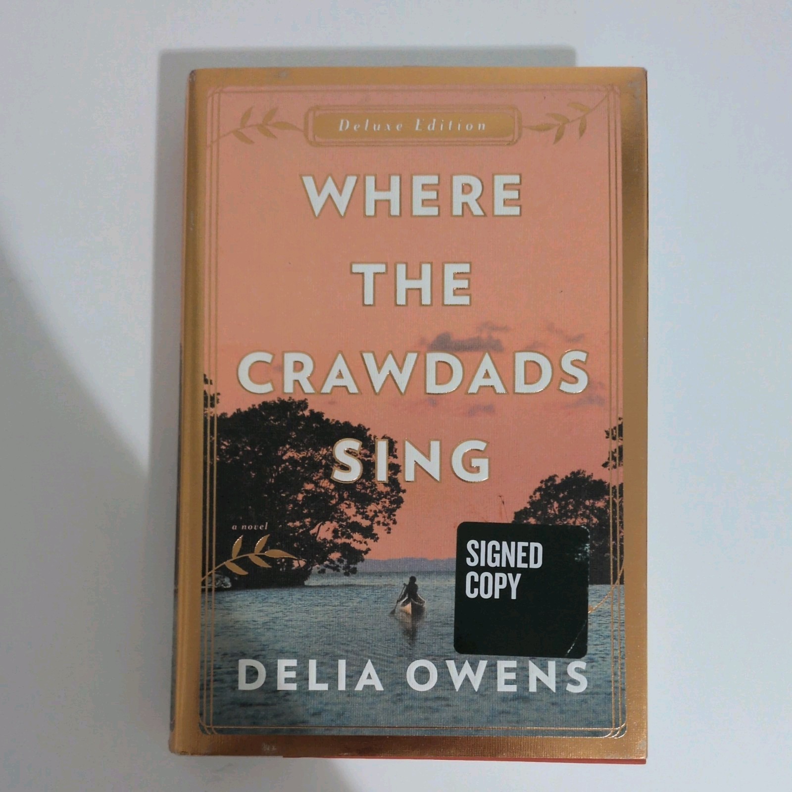 Where the Crawdads Sing Delia Owens Deluxe Edition SIGNED Nice Copy!! Beautiful!