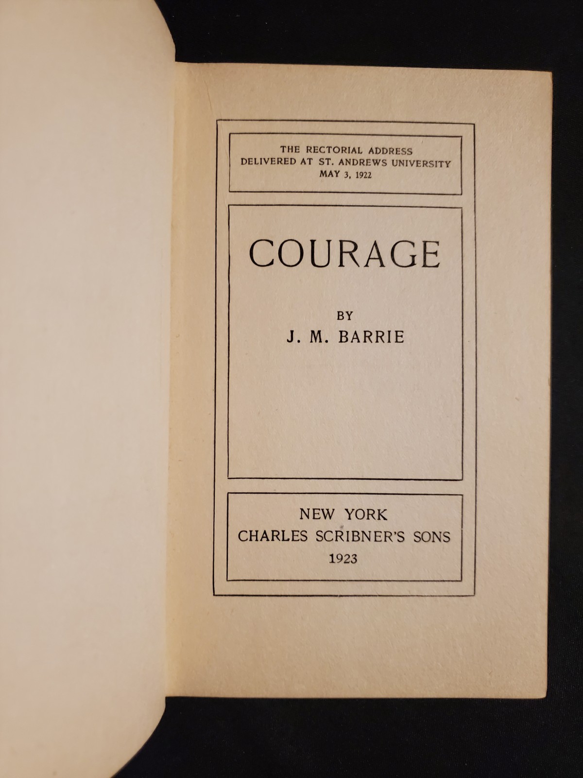 “Courage” by J.M. Barrie – 1923 Charles Scribner’s Sons Hardcover DJ Book
