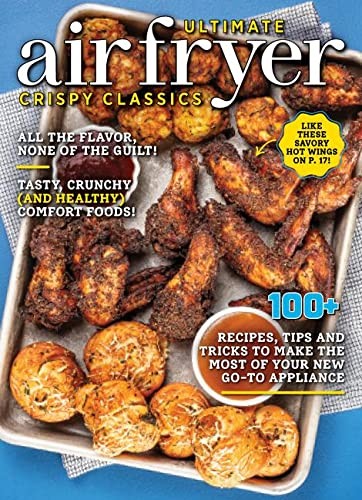 The Ultimate Air Fryer Crispy Classics Digest Magazine 5.99