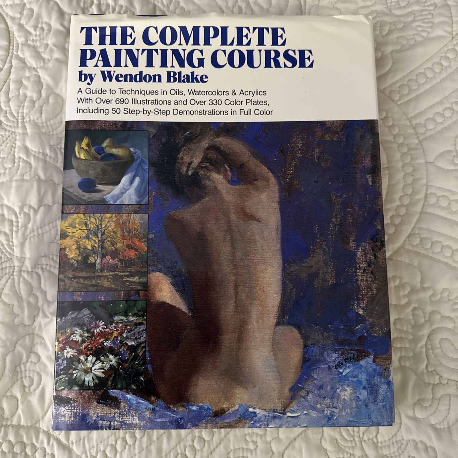 Complete Painting Course Hardcover-Blake-Over 690 Illustrations Art Techniques