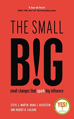 The small BIG: Small Changes that … by Robert B. Cialdini Paperback / softback