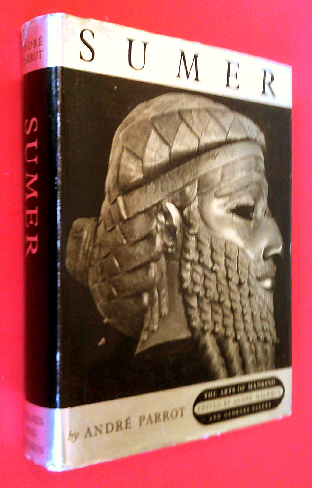 SUMER ~ The ARTS OF MANKIND by Andre Parrot & Andre Malraux (editor)