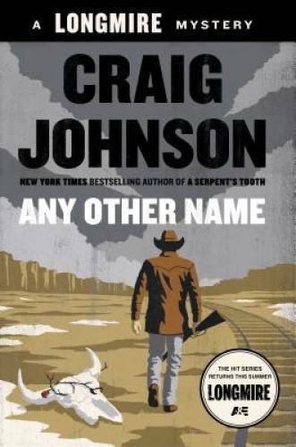 Any Other Name: A Longmire Mystery – Hardcover By Johnson, Craig – GOOD