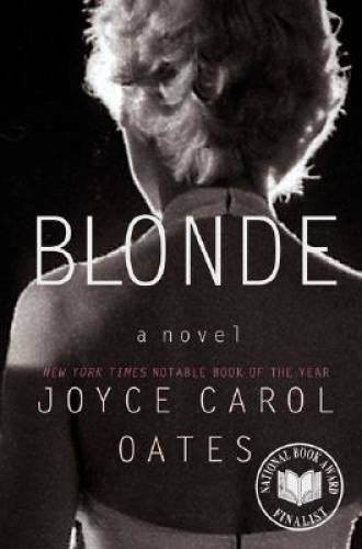 Blonde: A Novel – Paperback By Joyce Carol Oates – GOOD