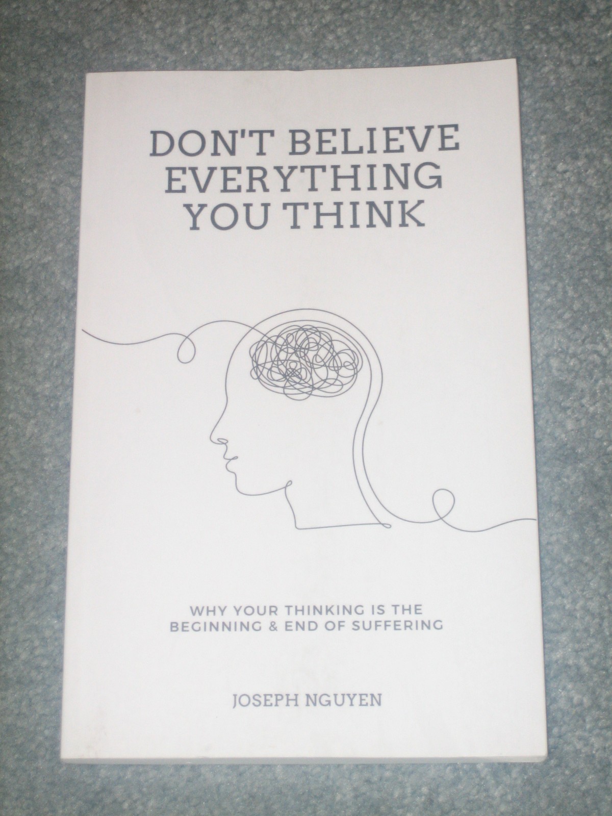 Don’t Believe Everything You Think By Joseph Nguyen 2022 Paperback