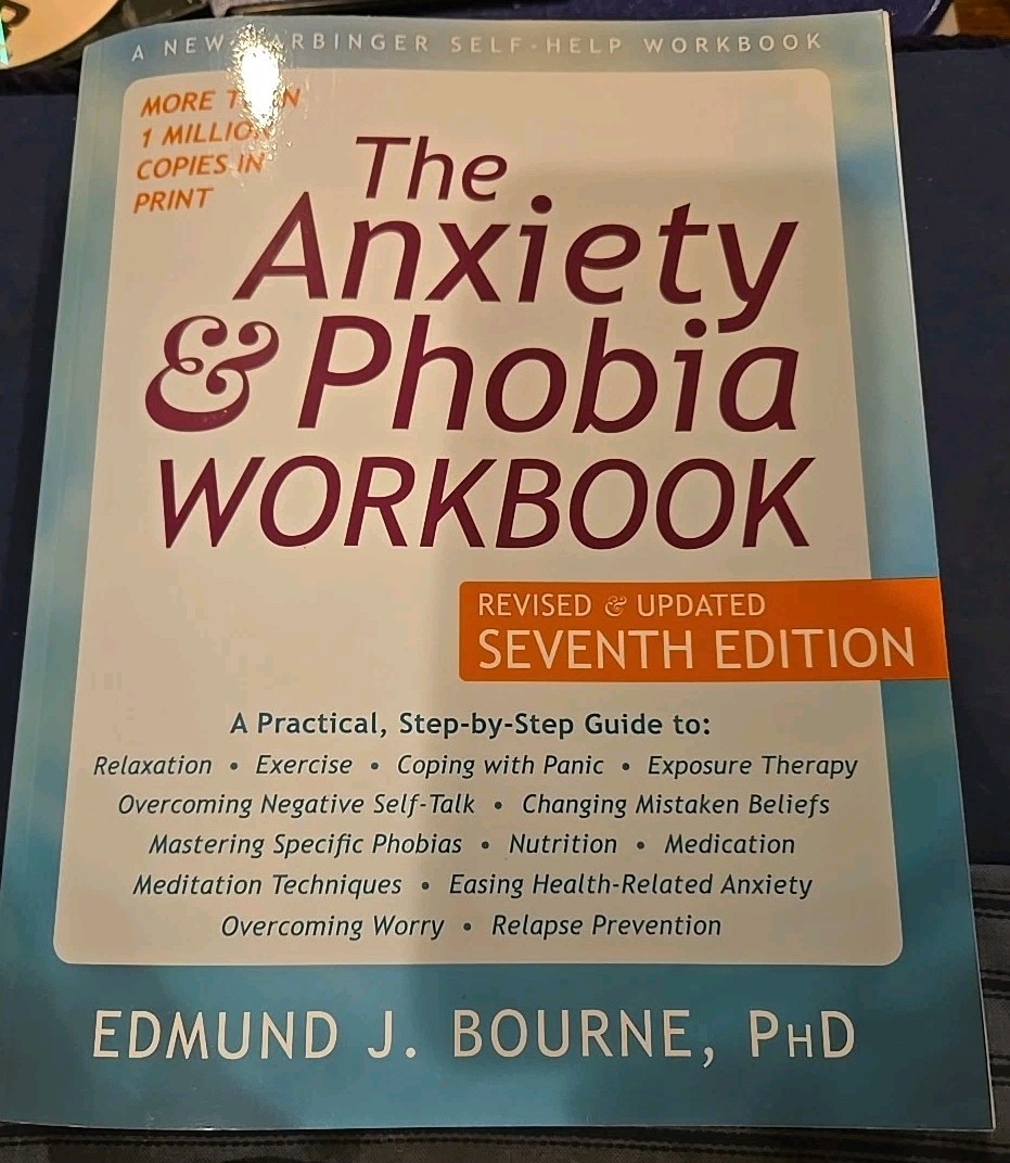 Anxiety and Phobia Workbook by Edmund J. Bourne (2020, Trade Paperback)