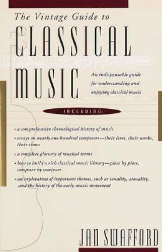 The Vintage Guide to Classical Music: An Indispensable Guide for Understa – GOOD