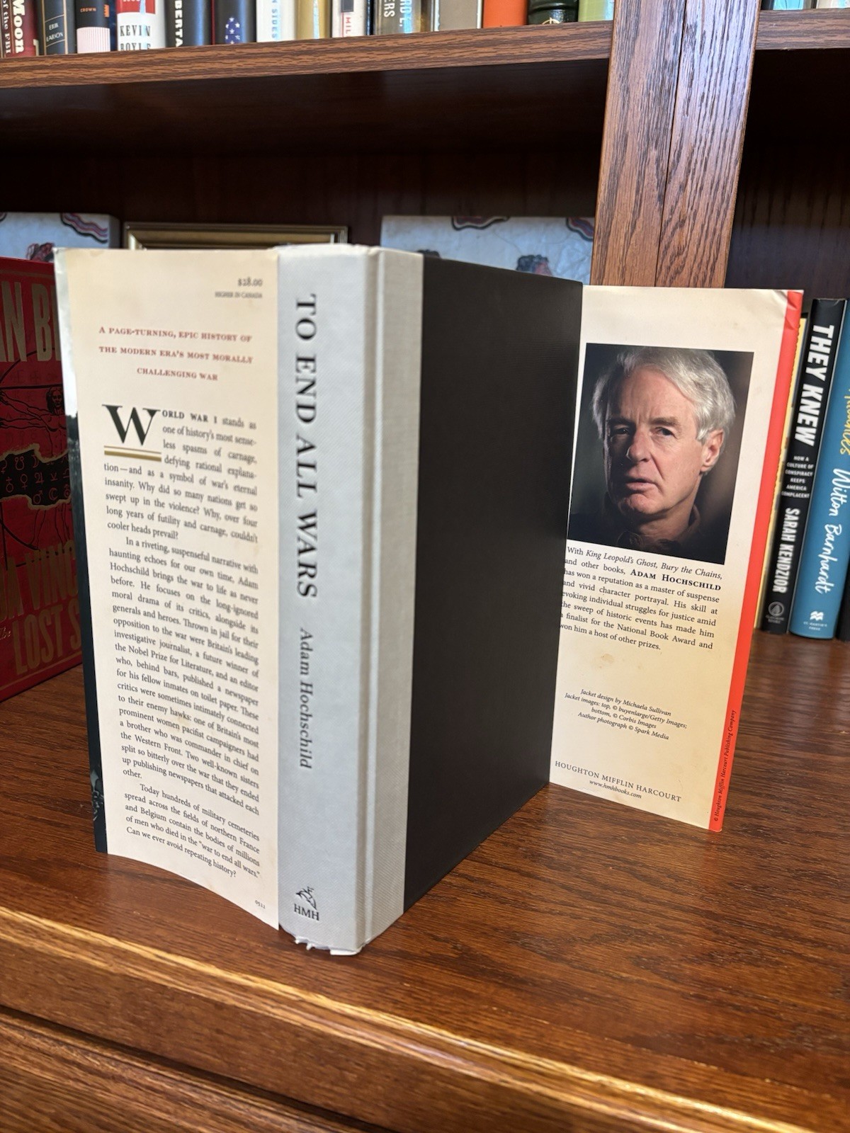 To End All Wars. Adam Hochschild. 1st HC Ptg. Houghton 2011. Near Fine Minus