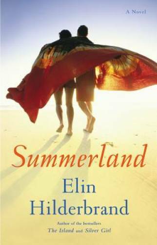 Summerland: A Novel – Hardcover By Hilderbrand, Elin – VERY GOOD