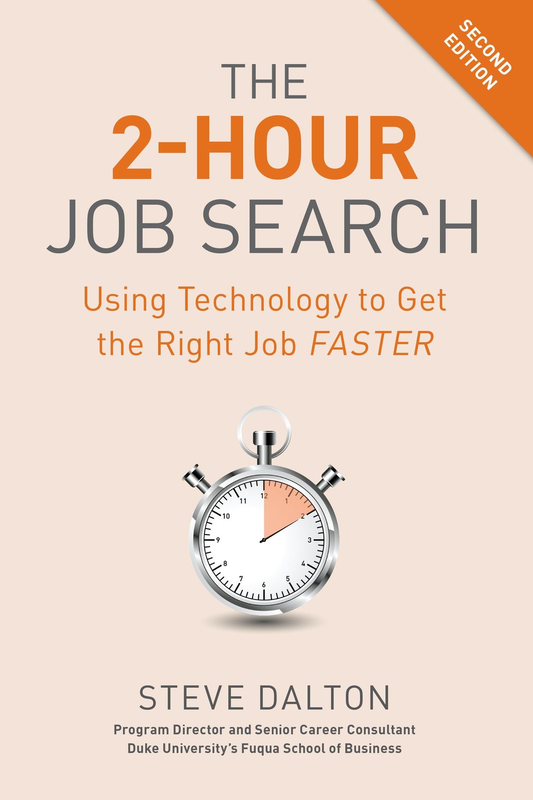 The 2-Hour Job Search, Second Edition: Using Technology to Get the Right Job…