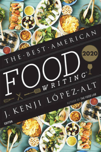 The Best American Food Writing 2020 (The Best American Series Â®) – GOOD