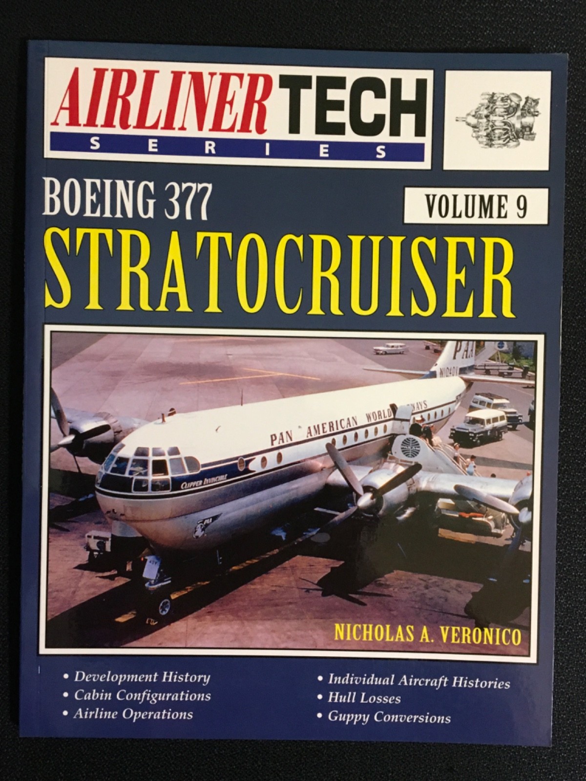 BOEING 377 STRATOCRUISER AirlinerTech Volume 9 Aircraft Nicholas Veronico NEW PB