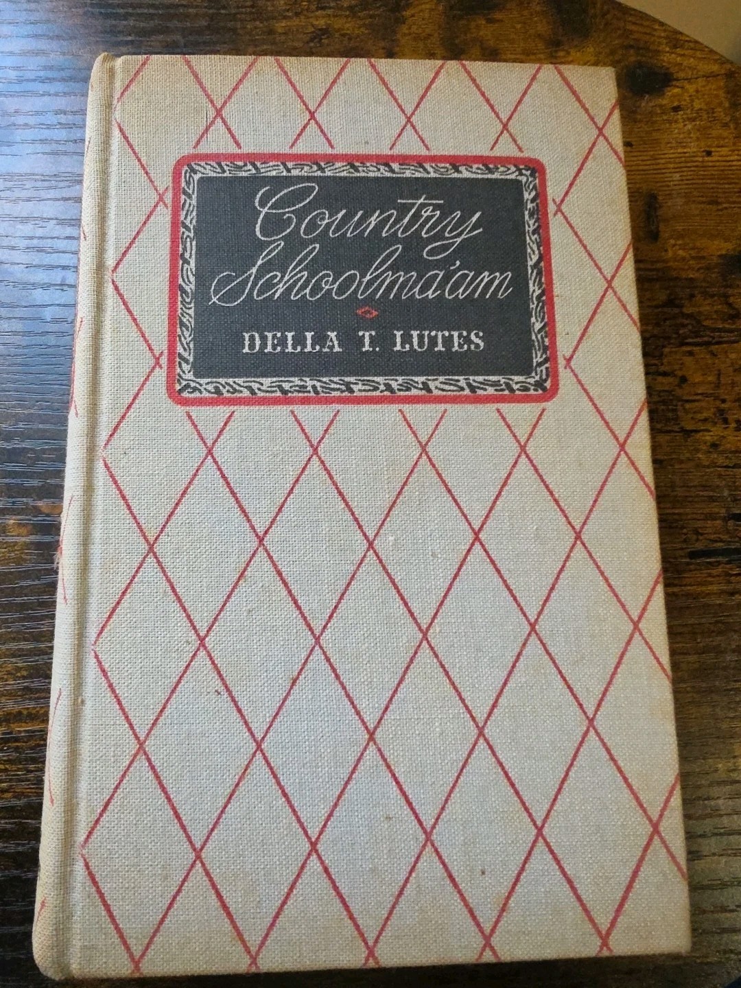 Country Schoolma’am by Della T. Lutes Little, Brown and Co. HC 1941 Vintage