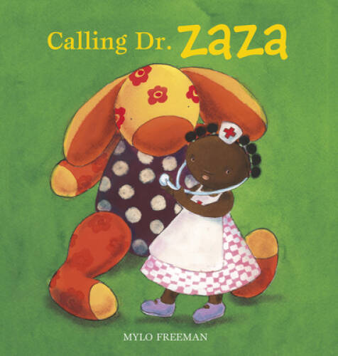 Calling Dr Zaza – Hardcover By Freeman, Mylo – GOOD