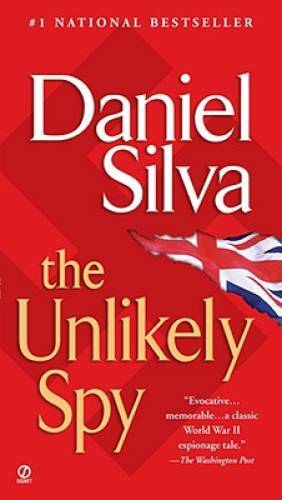 The Unlikely Spy – Mass Market Paperback By Silva, Daniel – GOOD