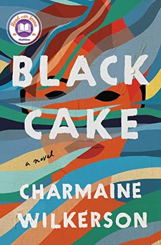 Black Cake: A Novel by Wilkerson, Charmaine