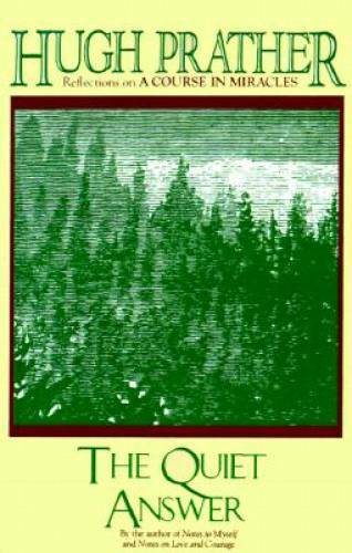 The Quiet Answer – Paperback By Prather, Hugh – GOOD