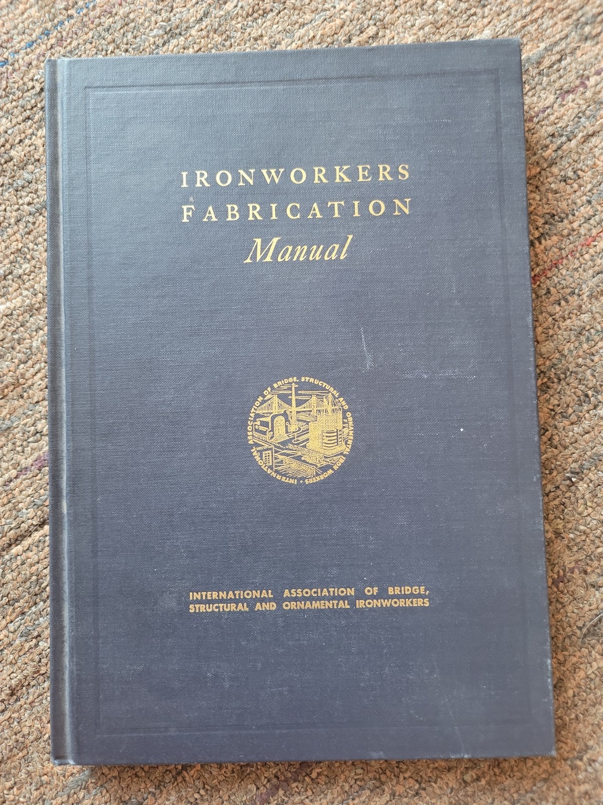 Ironworkers Fabrication Manual, International- Bridge Structural & Ornamental 72