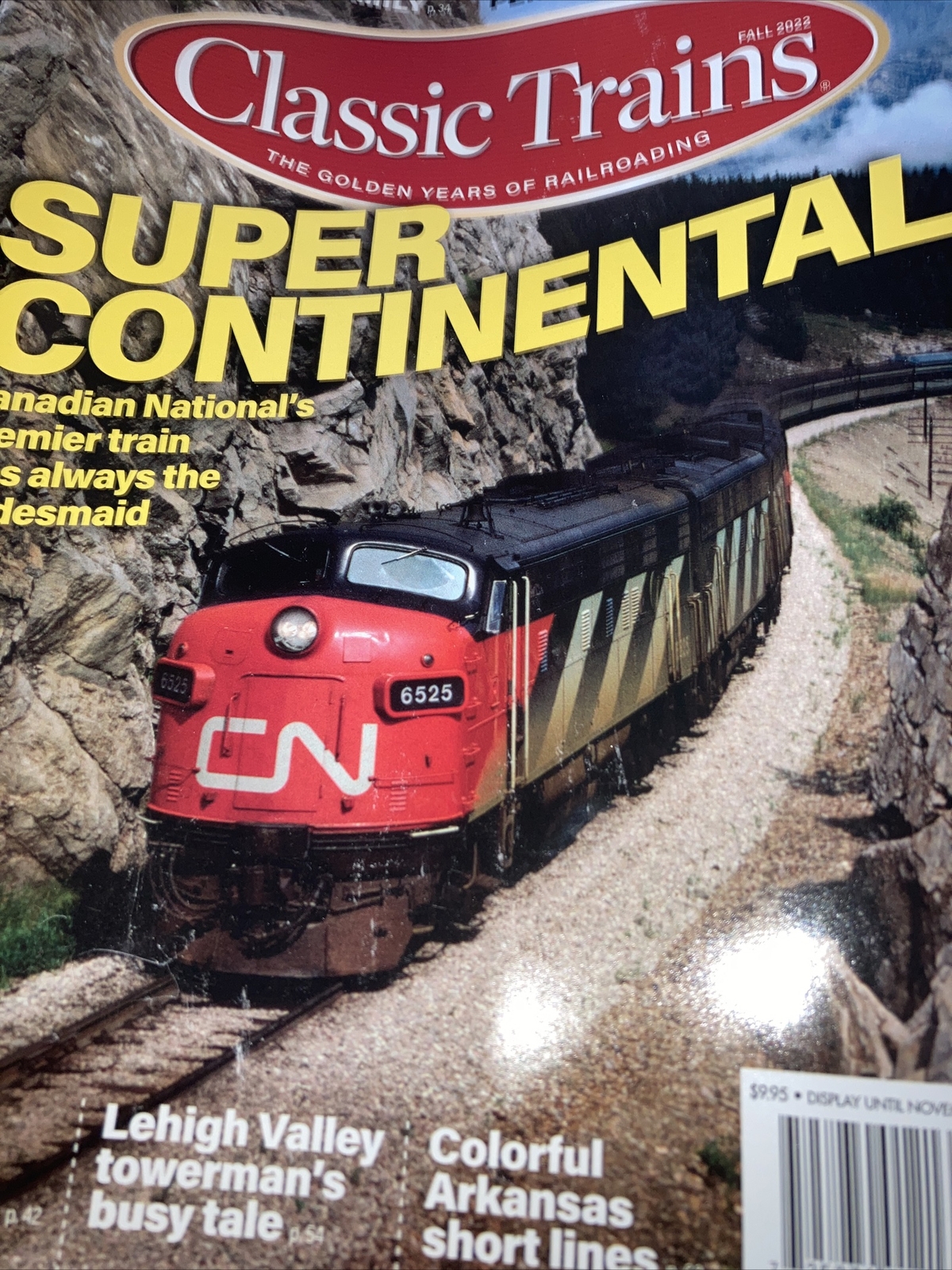 Classic Trains Magazine Fall 2022 Canada’s Super Continental. Texas Of 60’s A-7