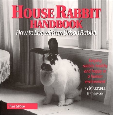 House Rabbit Handbook : How to Live With an Urban Rabbit, Marinell Harriman, Goo