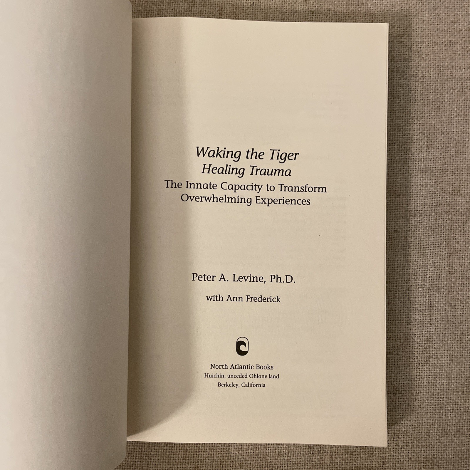 Waking the Tiger: Healing Trauma By Peter A. Levine 1997 Paperback