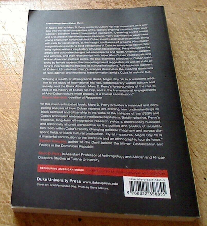 LIKE NEW- Negro Soy Yo-Hip Hop and Raced Citizenship in Cuba-Marc Perry – Pb