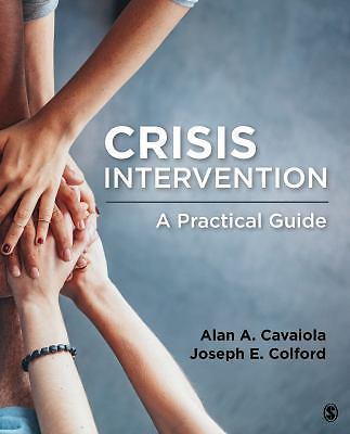 Crisis Intervention : A Practical Guide by Alan A. Cavaiola and Joseph E….
