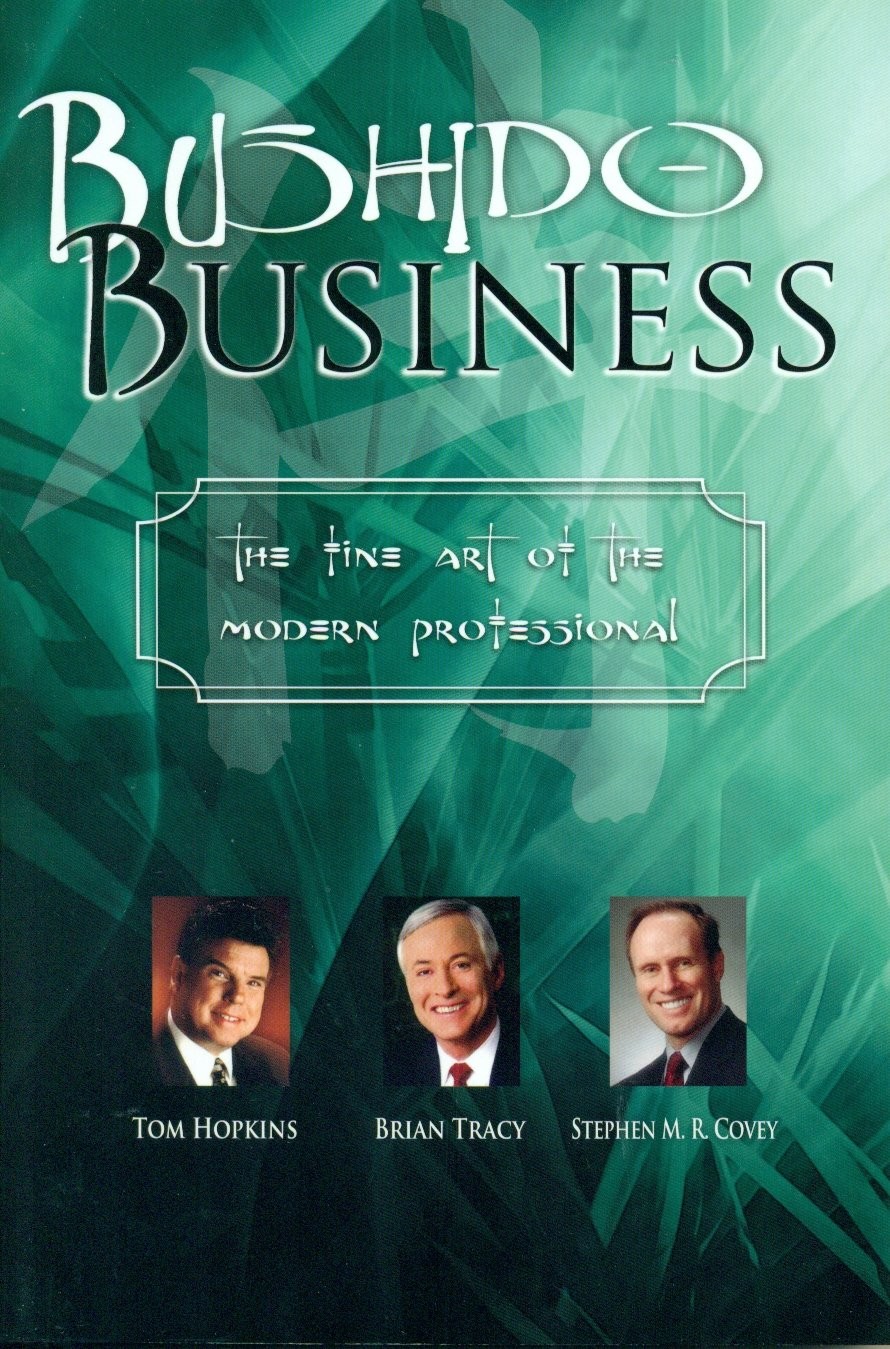Bushido Business – paperback Stephen M.R. Covey|Tom Hopkins|Brian Tracy
