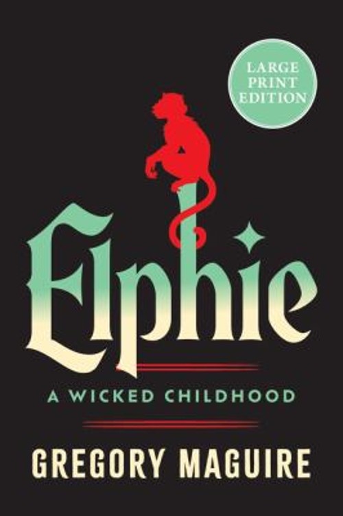 Elphie : A Novel Paperback Gregory Maguire