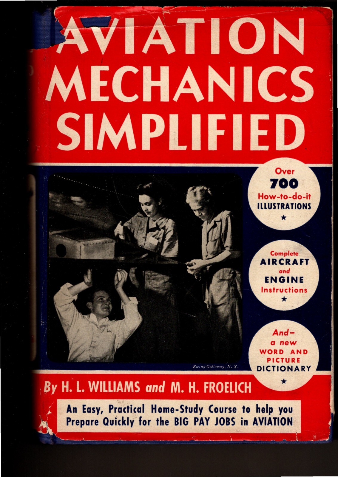 Aviation Mechanics Simplified by Williams & Froelich 1943 HC/DJ 576 pages WWII