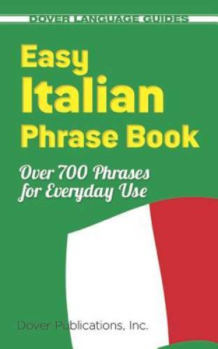 Easy Italian Phrase Book: 770 Basic Phrases for Everyday Use (Dover Langu – GOOD