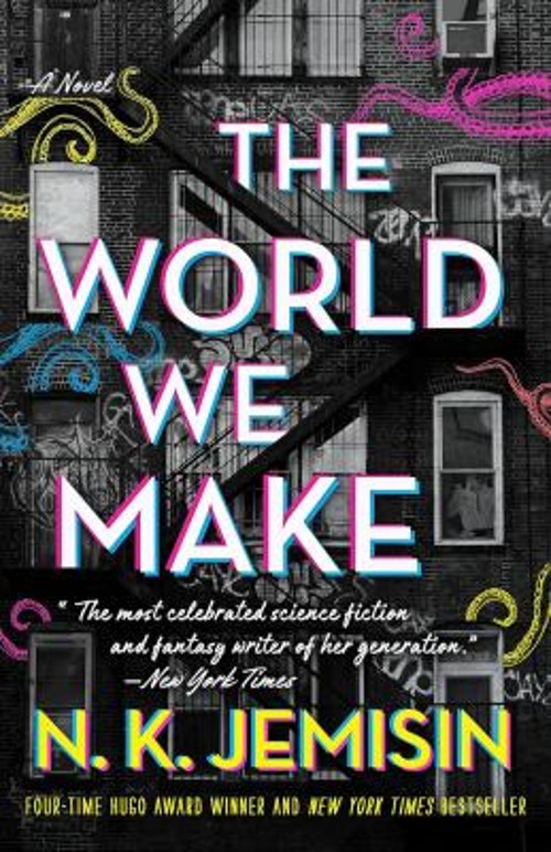 The World We Make : A Novel Hardcover N. K. Jemisin